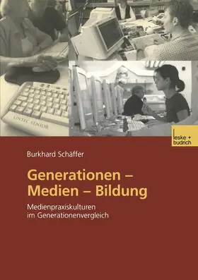 Schäffer |  Generationen - Medien - Bildung | Buch |  Sack Fachmedien