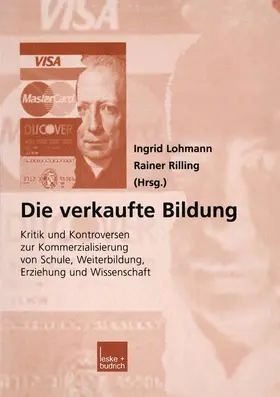 Lohmann | Die verkaufte Bildung | Buch | 978-3-322-95031-4 | sack.de