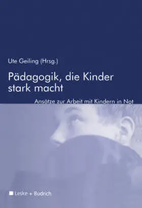 Geiling |  Pädagogik, die Kinder stark macht | eBook | Sack Fachmedien
