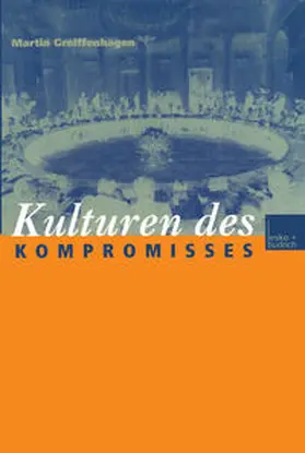 Greiffenhagen |  Kulturen des Kompromisses | eBook | Sack Fachmedien