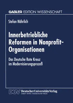  Innerbetriebliche Reformen in Nonprofit-Organisationen | eBook | Sack Fachmedien