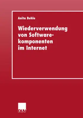 Behle | Wiederverwendung von Softwarekomponenten im Internet | E-Book | www2.sack.de