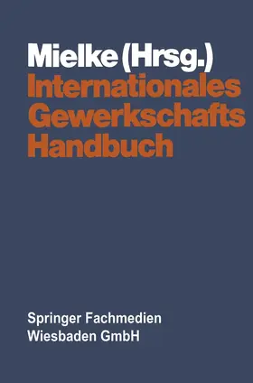 Mielke |  Internationales Gewerkschaftshandbuch | Buch |  Sack Fachmedien