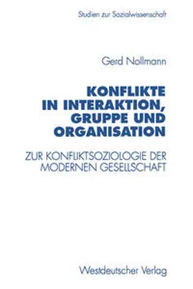 Nollmann |  Konflikte in Interaktion, Gruppe und Organisation | eBook | Sack Fachmedien