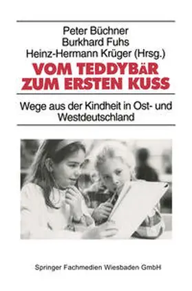 Büchner / Fuhs / Krüger |  Vom Teddybär zum ersten Kuß | eBook | Sack Fachmedien