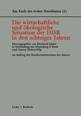 Kuhrt / Buck / Holzweißig |  Die wirtschaftliche und ökologische Situation der DDR in den 80er Jahren | eBook | Sack Fachmedien