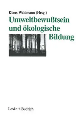 Waldmann |  Umweltbewußtsein und ökologische Bildung | eBook | Sack Fachmedien