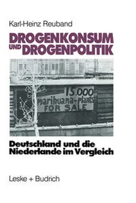 Drogenkonsum und Drogenpolitik | eBook | Sack Fachmedien