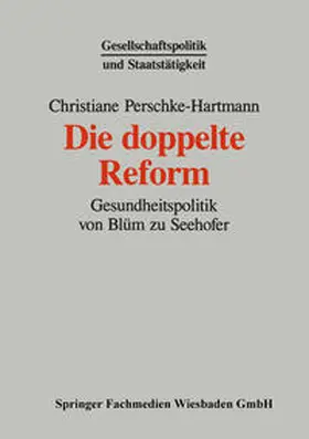 Perschke-Hartmann |  Die doppelte Reform | eBook | Sack Fachmedien