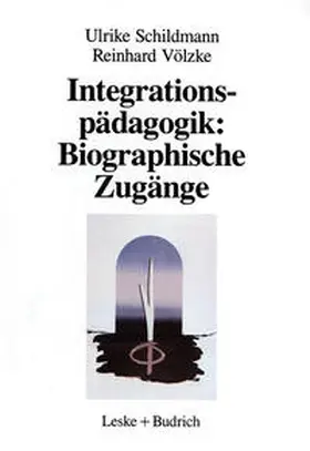 Schildmann |  Integrationspädagogik: Biographische Zugänge | eBook | Sack Fachmedien