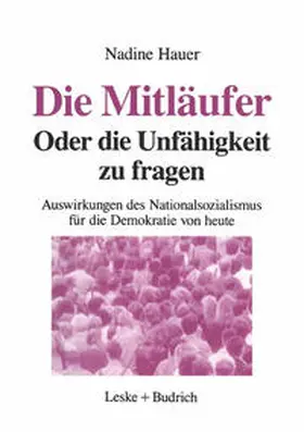 Hauer | Die Mitläufer Oder Die Unfähigkeit zu fragen | E-Book | sack.de