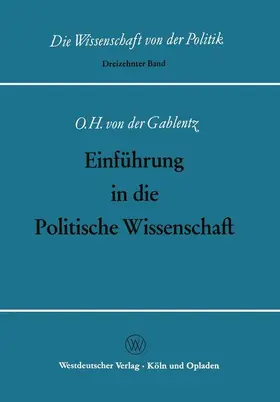 Gablentz |  Einführung in die Politische Wissenschaft | Buch |  Sack Fachmedien