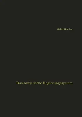 Grottian |  Das sowjetische Regierungssystem | Buch |  Sack Fachmedien