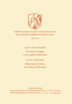 Dieudonné |  Die Lieschen Gruppen in der modernen Mathematik / Mathematische Probleme der modernen Wellenoptik | eBook | Sack Fachmedien
