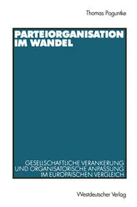 Poguntke |  Parteiorganisation im Wandel | eBook | Sack Fachmedien