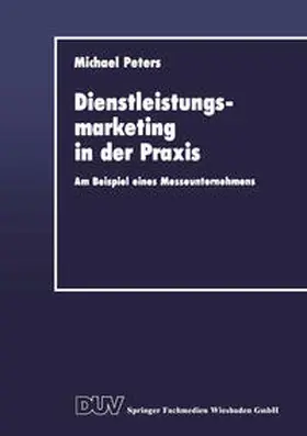 Peters |  Dienstleistungsmarketing in der Praxis | eBook | Sack Fachmedien