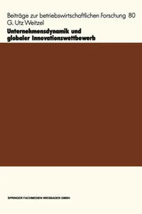 Weitzel | Unternehmensdynamik und globaler Innovationswettbewerb | E-Book | sack.de