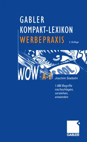 Seebohn |  Gabler Kompakt-Lexikon Werbepraxis | eBook | Sack Fachmedien