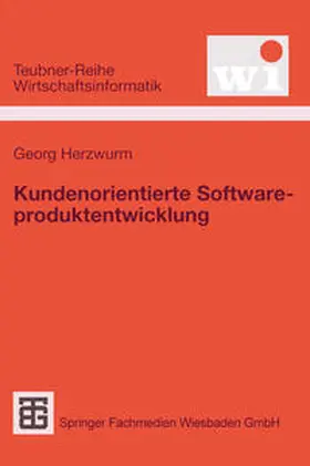 Herzwurm |  Kundenorientierte Softwareproduktentwicklung | eBook | Sack Fachmedien