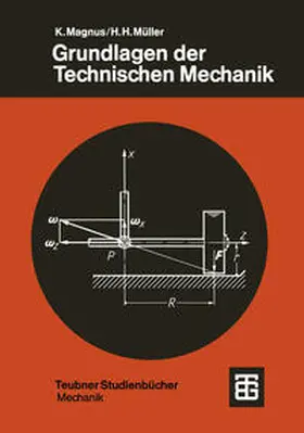 Magnus / Müller |  Grundlagen der Technischen Mechanik | eBook | Sack Fachmedien