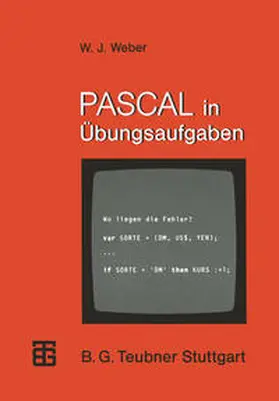 Weber |  PASCAL in Übungsaufgaben | eBook | Sack Fachmedien