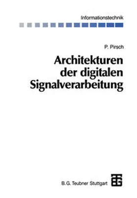 Pirsch |  Architekturen der digitalen Signalverarbeitung | eBook | Sack Fachmedien