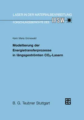  Modellierung der Energietransferprozesse in längsgeströmten CO2-Lasern | eBook | Sack Fachmedien