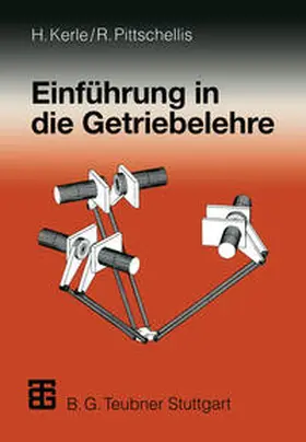 Kerle / Pittschellis |  Einführung in die Getriebelehre | eBook | Sack Fachmedien