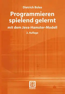 Boles |  Programmieren spielend gelernt mit dem Java-Hamster-Modell | eBook | Sack Fachmedien