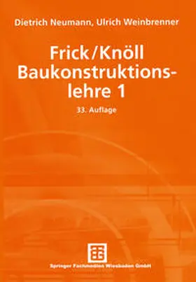 Neumann / Weinbrenner |  Frick/Knöll Baukonstruktionslehre 1 | eBook | Sack Fachmedien