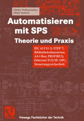 Wellenreuther / Zastrow |  Automatisieren mit SPS Theorie und Praxis | eBook | Sack Fachmedien