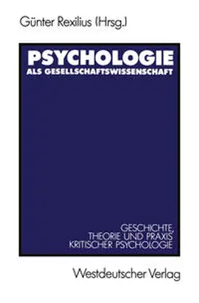 Rexilius |  Psychologie als Gesellschaftswissenschaft | eBook | Sack Fachmedien