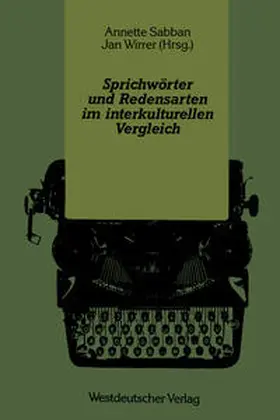 Sabban / Wirrer |  Sprichwörter und Redensarten im interkulturellen Vergleich | eBook | Sack Fachmedien