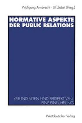 Armbrecht / Zabel |  Normative Aspekte der Public Relations | eBook | Sack Fachmedien
