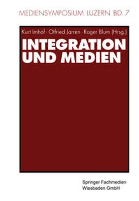 Imhof / Jarren / Blum |  Integration und Medien | eBook | Sack Fachmedien