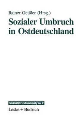 Geißler |  Sozialer Umbruch in Ostdeutschland | eBook | Sack Fachmedien
