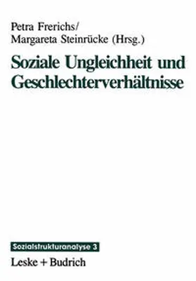 Frerichs / Steinrücke |  Soziale Ungleichheit und Geschlechterverhältnisse | eBook | Sack Fachmedien