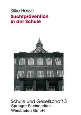 Hesse | Suchtprävention in der Schule | E-Book | sack.de