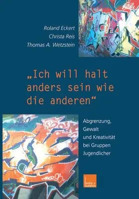  ¿Ich will halt anders sein wie die anderen!¿ | Buch |  Sack Fachmedien