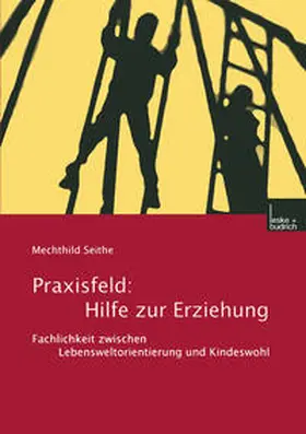 Seithe |  Praxisfeld: Hilfe zur Erziehung | eBook | Sack Fachmedien