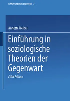 Treibel |  Einführung in soziologische Theorien der Gegenwart | eBook | Sack Fachmedien