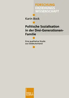 Bock |  Politische Sozialisation in der Drei-Generationen-Familie | eBook | Sack Fachmedien