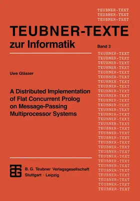  A Distributed Implementation of Flat Concurrent Prolog on Message-Passing Multiprocessor Systems | Buch |  Sack Fachmedien