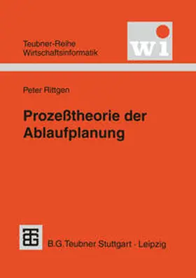  Prozeßtheorie der Ablaufplanung | eBook | Sack Fachmedien