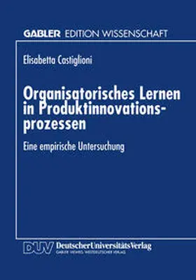 Organisatorisches Lernen in Produktinnovationsprozessen | E-Book | sack.de