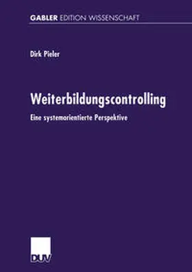 Pieler |  Weiterbildungscontrolling | eBook | Sack Fachmedien