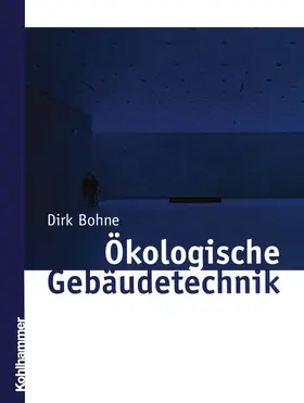 Bohne |  Ökologische Gebäudetechnik | Buch |  Sack Fachmedien