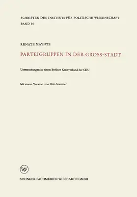 Mayntz |  Parteigruppen in der Großstadt | Buch |  Sack Fachmedien