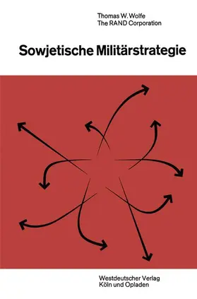 Wolfe |  Sowjetische Militärstrategie | Buch |  Sack Fachmedien