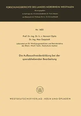 Opitz |  Die Aufbauschneidenbildung bei der spanabhebenden Bearbeitung | Buch |  Sack Fachmedien